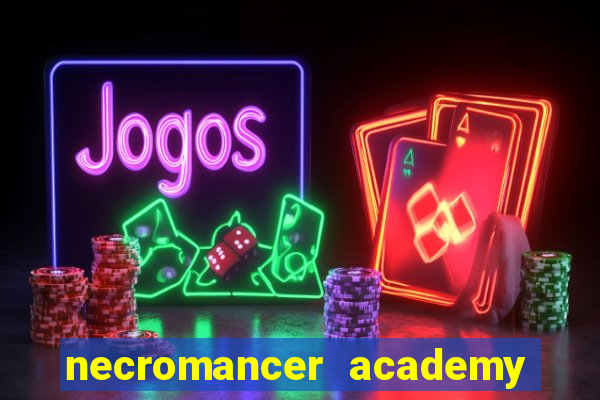 necromancer academy and the genius summoner 98